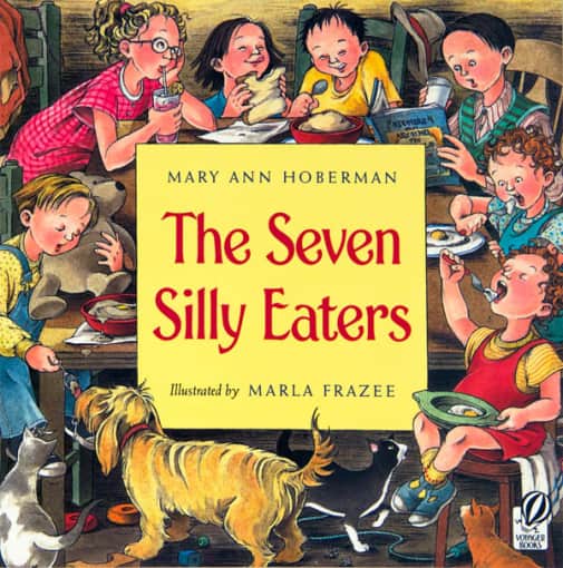 The Seven Silly Eaters by Mary Ann Hoberman
