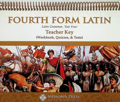 Memoria Press Fourth Form Latin Teacher Key to Workbook, Quizzes & Tests