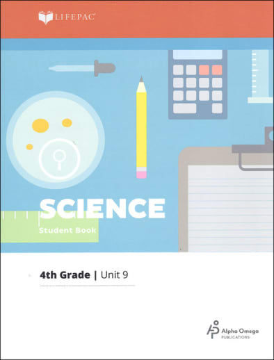 Science 4 Lifepac - Unit 9 Worktext