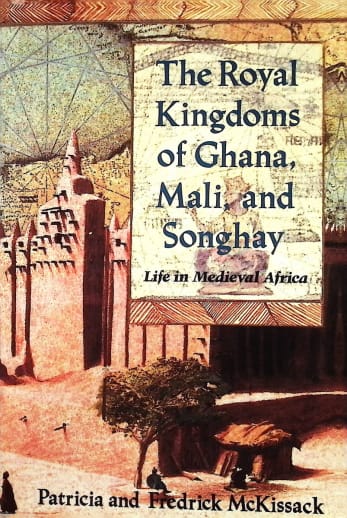 Royal Kindgoms of Ghana, Mali, and Songhay