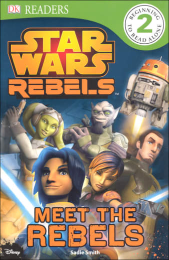 Star Wars Rebels: Meet the Rebels (DK Reader Level 2)
