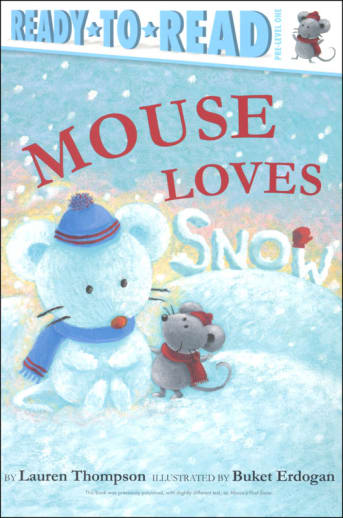 Mouse Loves Snow (Ready-to-Read Pre-Level 1)