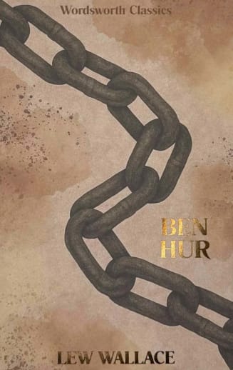 Ben Hur by Lew Wallace (Wordsworth Classics)