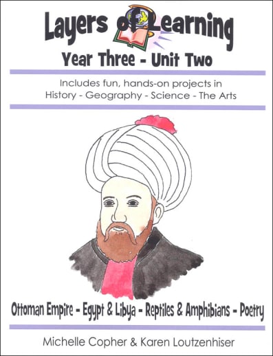 Layers Of Learning Unit 3-2: Ottoman Empire, Egypt & Libya, Reptiles & Amphibians, Poetry