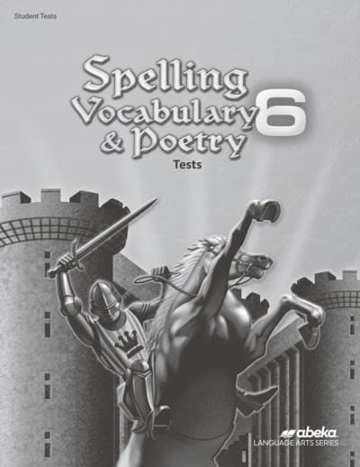 Abeka Spelling, Vocabulary, and Poetry 6 Tests (6th Edition)