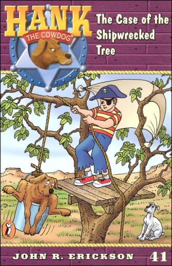 Hank the Cowdog #41: Case of the Shipwrecked Tree