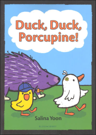 Duck, Duck, Porcupine!