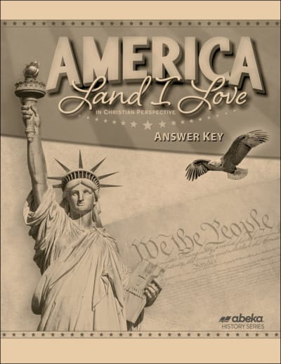 Abeka America: Land I Love in Christian Perspective Answer Key (4th Edition)