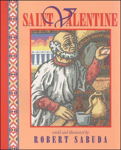 Saint Valentine by Robert Sabuda