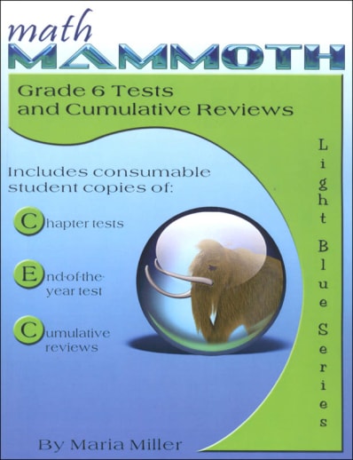 Math Mammoth Grade 6 Tests and Cumulative Reviews (2022 Edition, Full Color)
