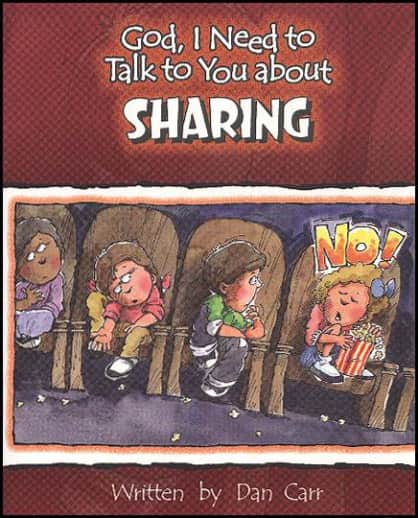 God, I Need to Talk to You About Sharing