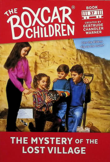 The Boxcar Children Book 37: The Mystery of the Lost Village