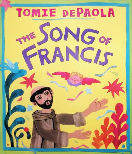 The Song of Francis by Tomie dePaola