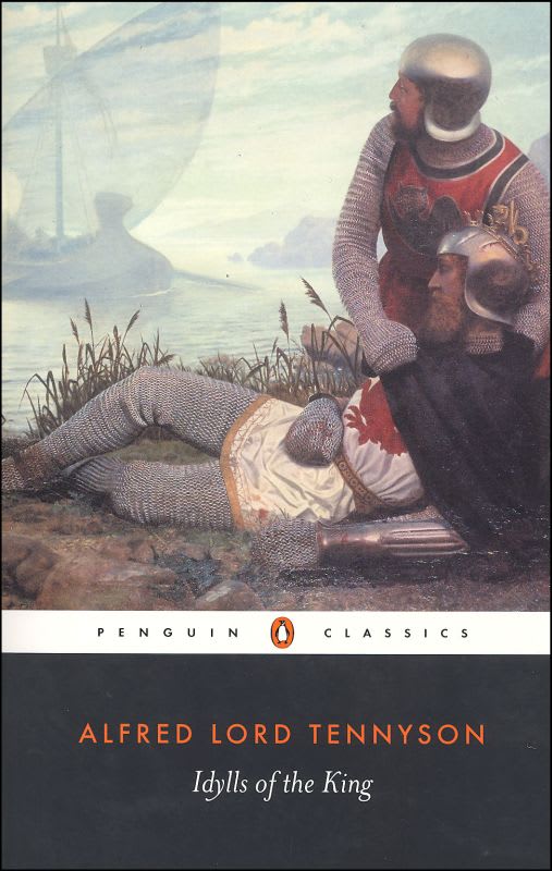 Idylls of the King by Alfred Lord Tennyson (Penguin Classics)