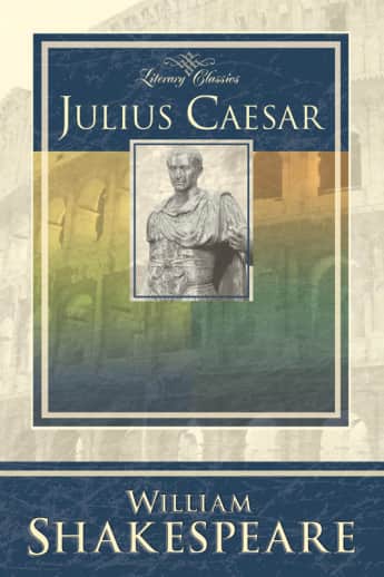 Julius Caesar by William Shakespeare (Literary Classics)
