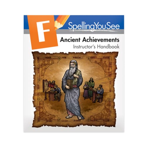 Spelling You See Level F: Ancient Achievements Instructor's Handbook (old edition)