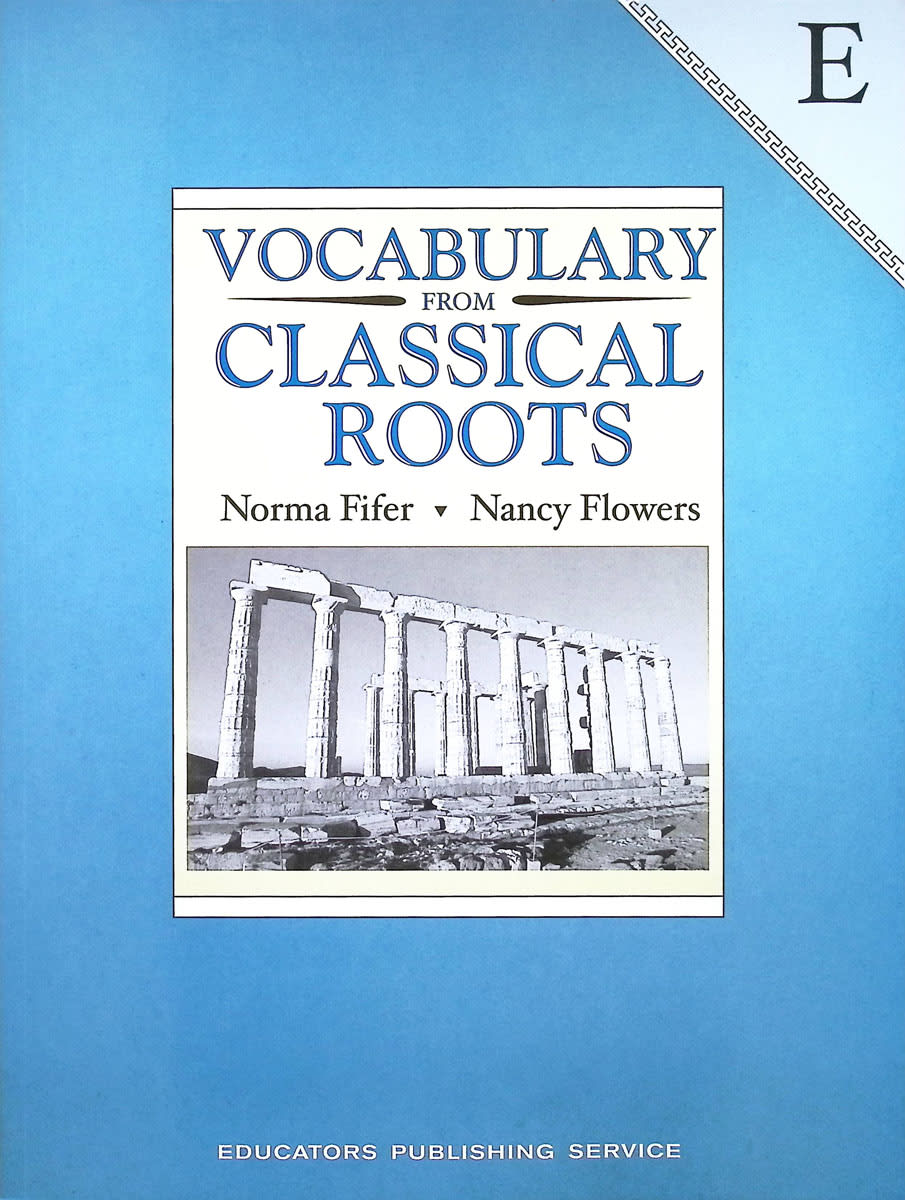 Vocabulary From Classical Roots E Student
