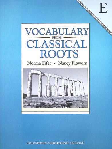 Vocabulary From Classical Roots E Student