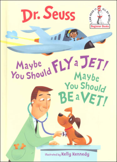 Maybe You Should Fly a Jet! Maybe You Should be a Vet!