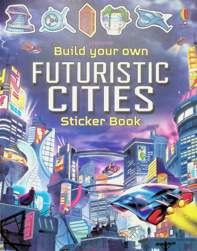 Build Your Own Futuristic Cities Sticker Book