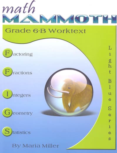 Math Mammoth Light Blue Series Grade 6-B Worktext (Colored Version)