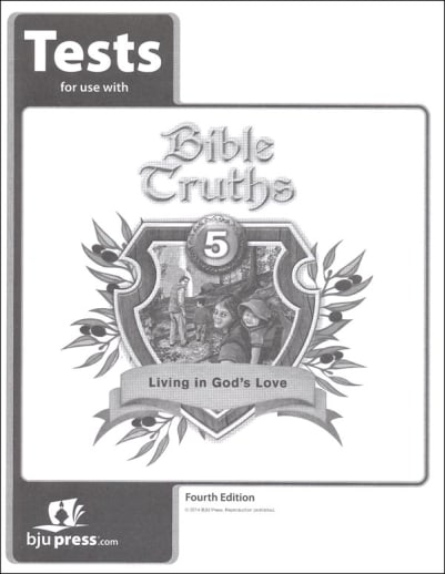 BJU Press Bible Truths 5 Tests 4th Edition