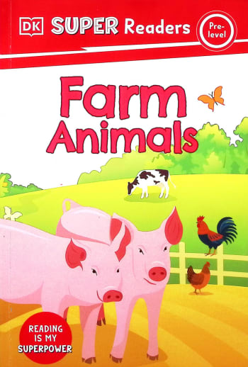 Farm Animals (DK Super Readers Pre-Level)