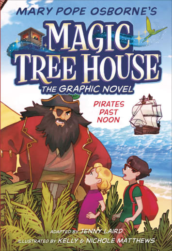 Magic Tree House Graphic Novel: Pirates Past Noon