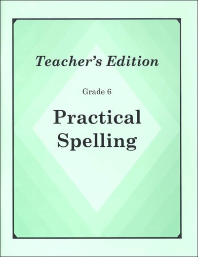 Practical Spelling Teacher's Edition Grade 6