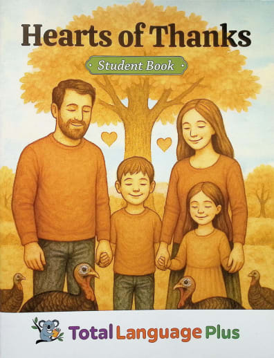 Hearts of Thanks Total Language Plus Student Book