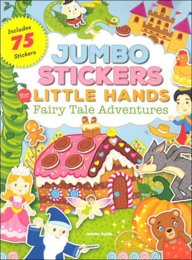 Jumbo Stickers for Little Hands Fairy Tale Adventures