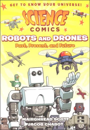 Science Comics: Robots and Drones