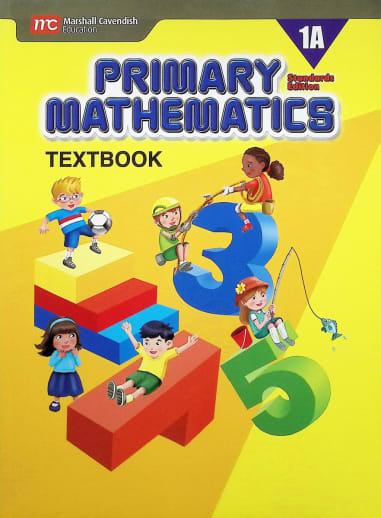 Primary Mathematics Textbook 1A Standards Edition
