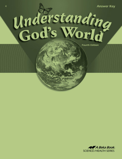 Understanding God's World Answer Key (4th Edition)
