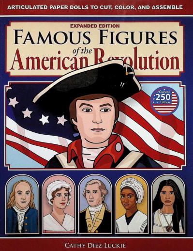 Famous Figures of the American Revolution: Movable Paper Figures to Cut, Color, and Assemble
