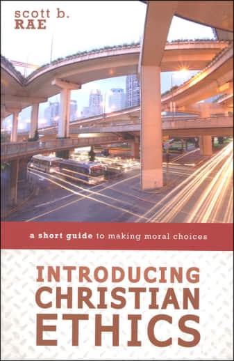 Introducing Christian Ethics