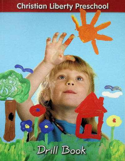 Christian Liberty Preschool Drill Book