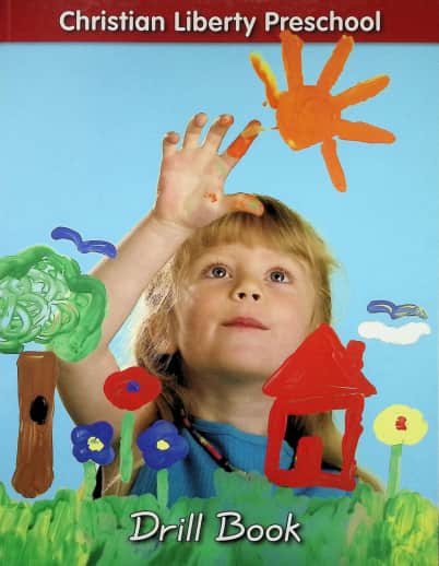Christian Liberty Preschool Drill Book