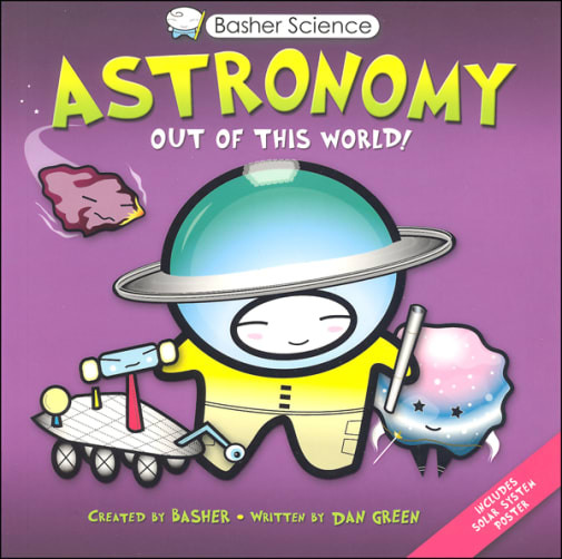 Basher Science: Astronomy