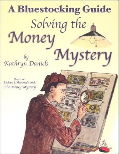 Solving the Money Mystery: A Bluestocking Guide