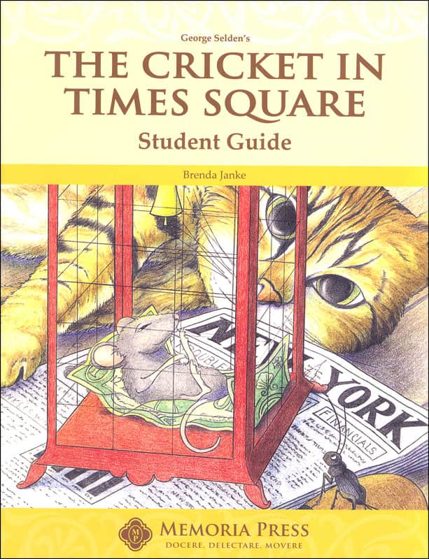 The Cricket in Times Square Student Guide (2nd Edition) | Memoria Press