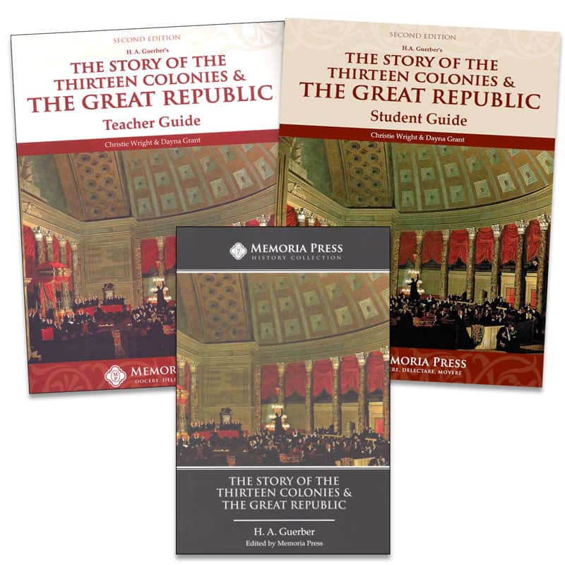 The Story of the Thirteen Colonies & the Great Republic Set | Memoria Press