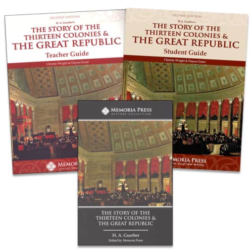 The Story of the Thirteen Colonies & the Great Republic Set | Memoria Press