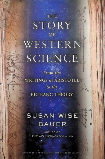 Story of Western Science: From the Writings of Aristotle to the Big Bang Theory