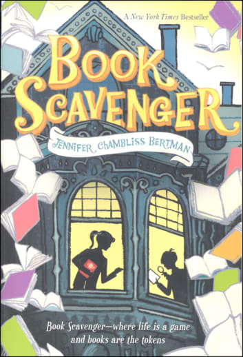 Book Scavenger by Jennifer Chambliss Bertman
