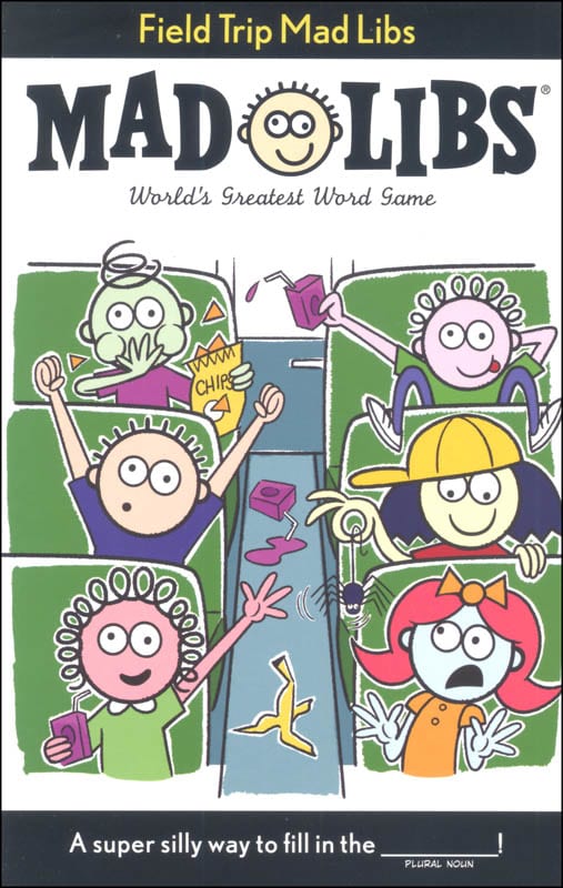 Field Trip Mad Libs