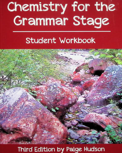 Chemistry for the Grammar Stage Student Workbook 3rd ed.