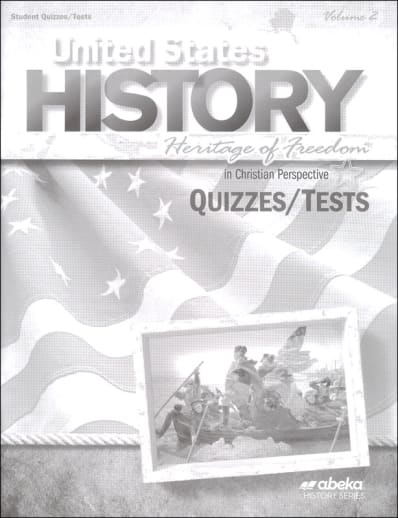 Abeka United States History: Heritage of Freedom Quiz & Test Book Volume 2 - Revised