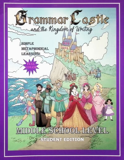 Grammar Castle and the Kingdom of Writing Middle School Level - Student Edition and Teacher E-book