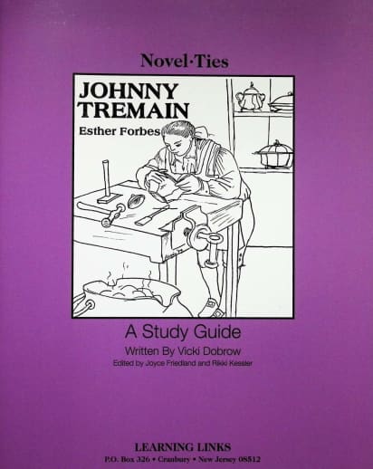 Johnny Tremain Novel-Ties Study Guide